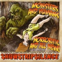 Showstripsilence - Monsters and Humans